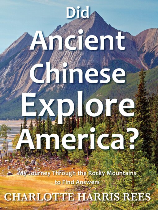 Title details for Did Ancient Chinese Explore America by Charlotte Harris Rees - Available